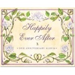 Happily Ever After: Our Wedding Anniversary Album